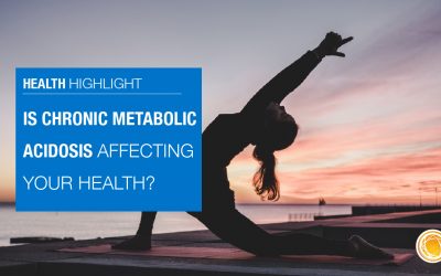 Is Chronic Metabolic Acidosis Affecting Your Health?