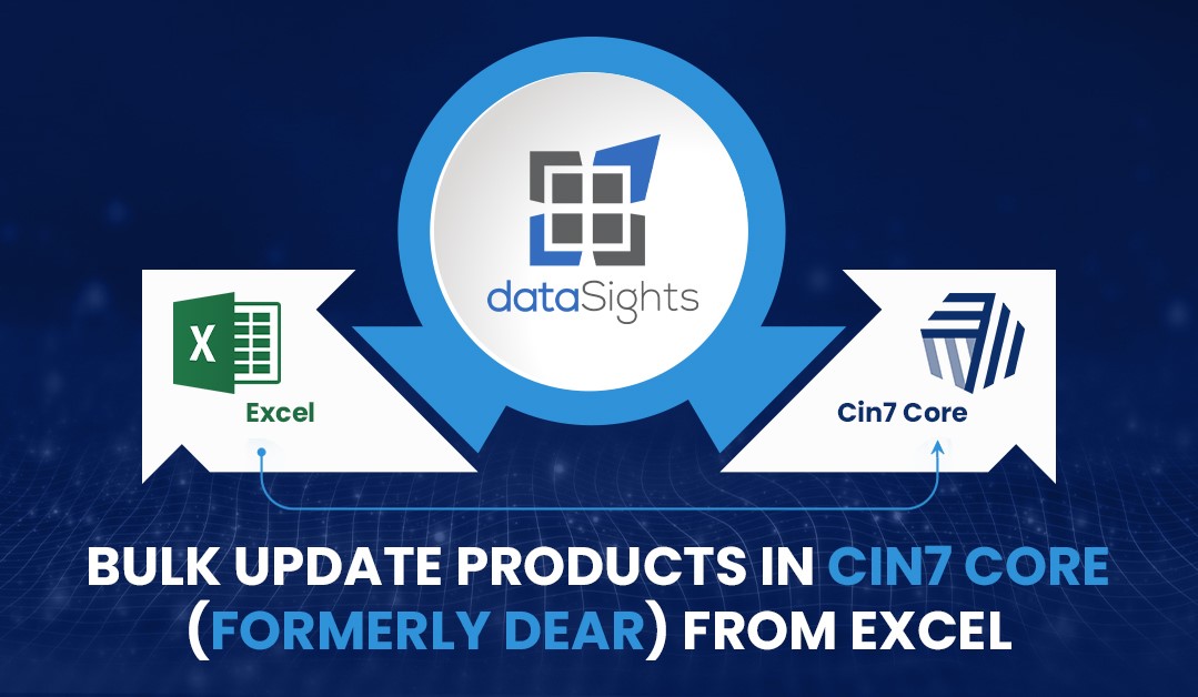 Bulk update products in Cin7 Core (formerly DEAR) from Excel