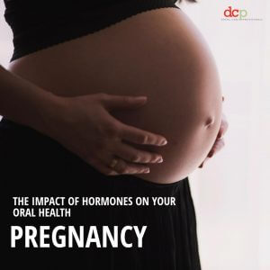 Womens Health Week 2018 - Womens Oral Health and Hormones - Pregnancy