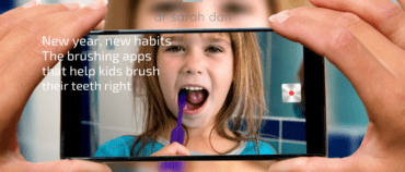 New year, new habits: The brushing apps that help kids brush their teeth right (and keep them for life)