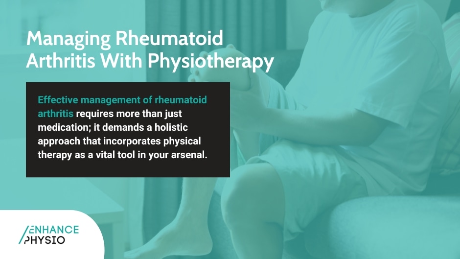 Managing Rheumatoid Arthritis With Physiotherapy | Enhance Physio Albury
