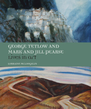 GEORGE TETLOW and MARK AND JILL PEARSE: Lives in Art (inc. DVD)