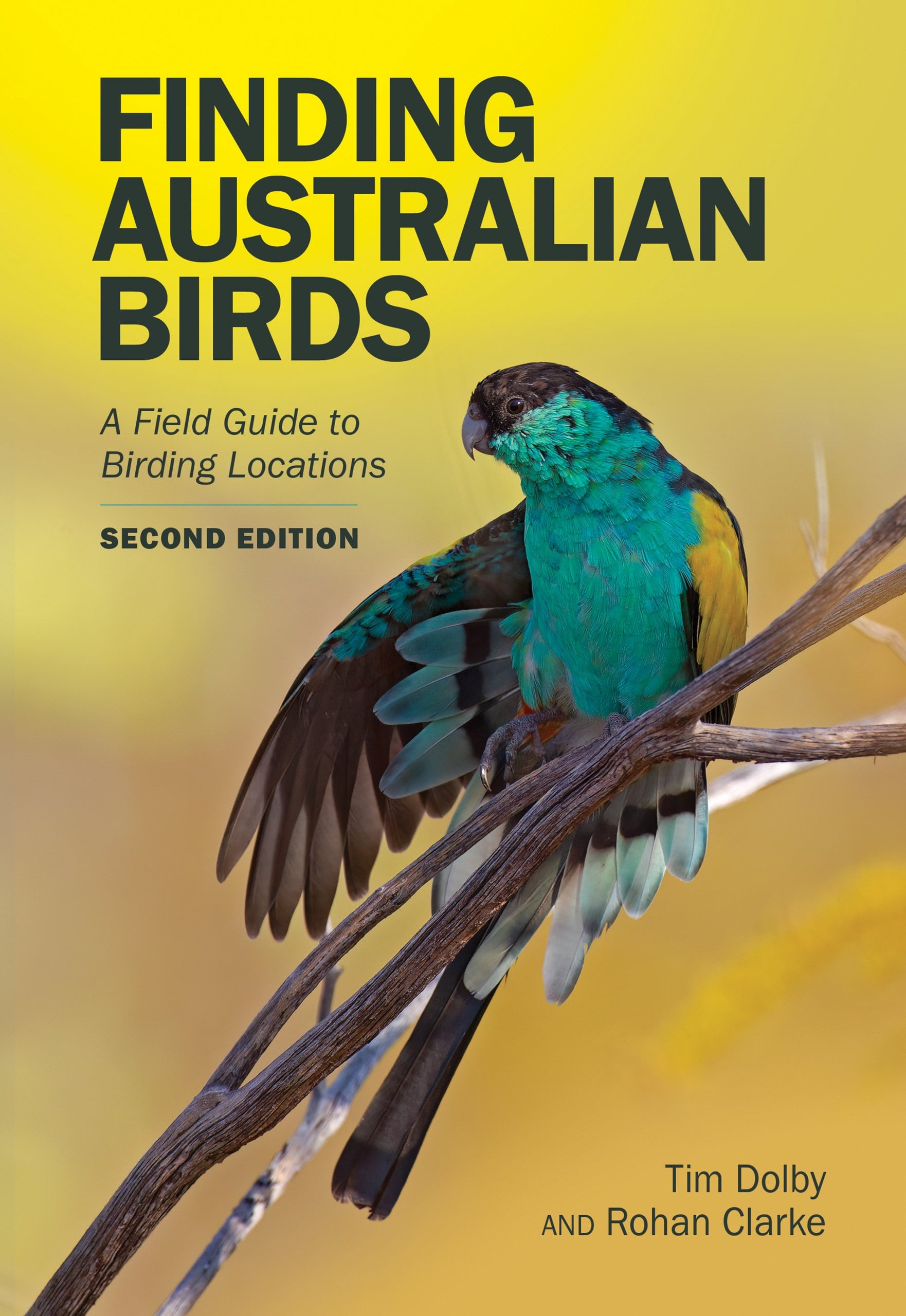 Finding Australian Birds A Field Guide to Birding Locations by Clarke and dolby
