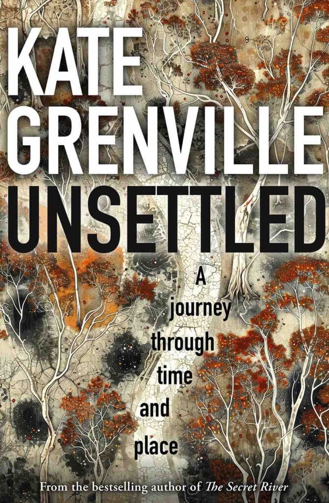 Unsettled by Kate Grenville