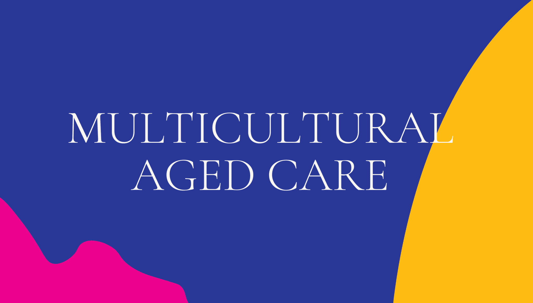 Library - Multicultural Aged Care