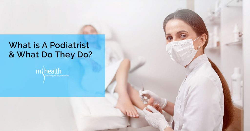 What Does A Podiatrist Do? | MHEALTH