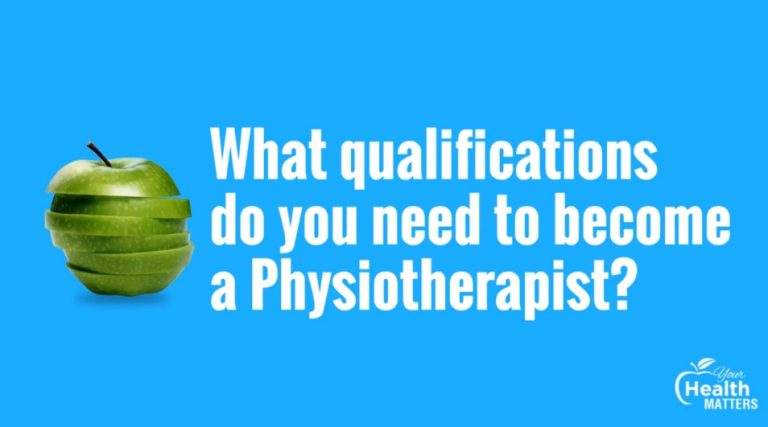 What qualifications do you need to become a Physiotherapist