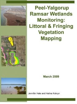 Peel-Yalgorup Ramsar Wetlands Monitoring: Littoral & Fringing Vegetation Mapping – March 2009