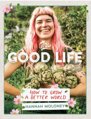 The Good Life: How To Grow A Better World